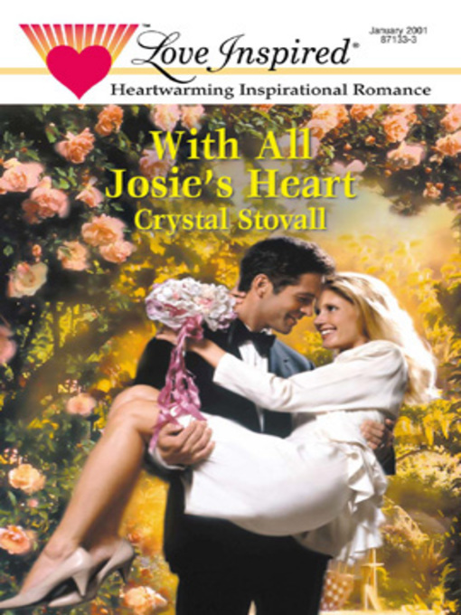 Title details for With All Josie's Heart by Crystal Stovall - Wait list